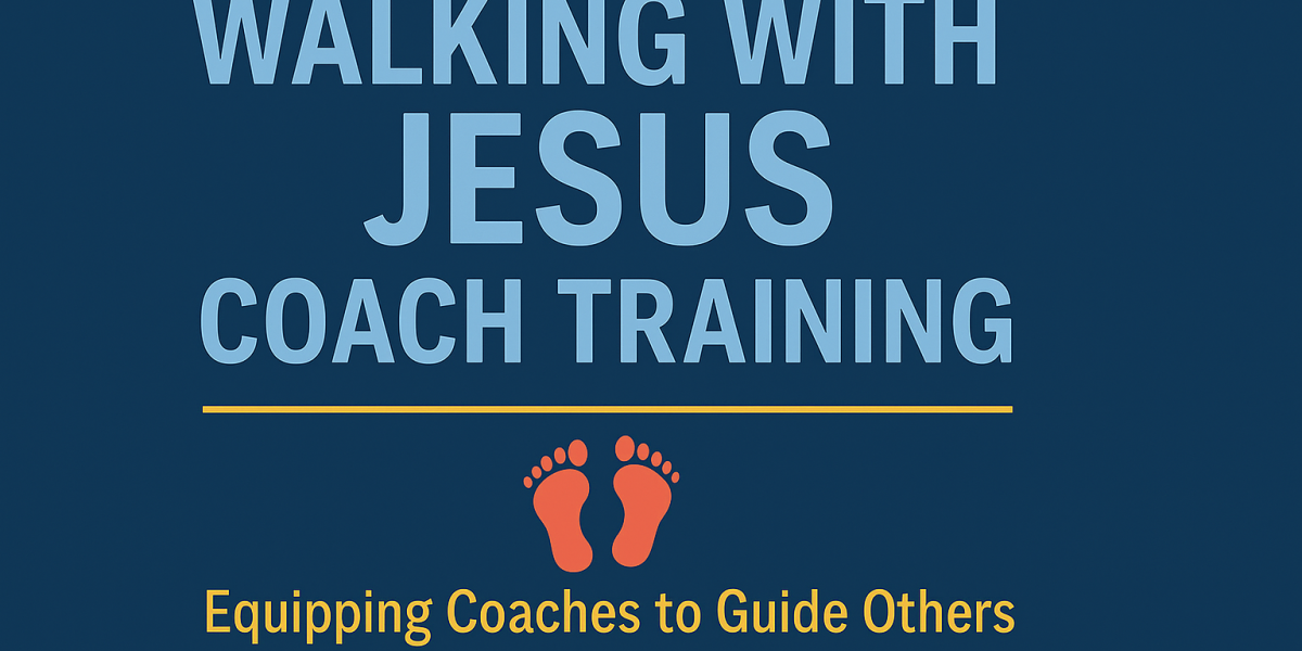 Walking with Jesus Coach Training