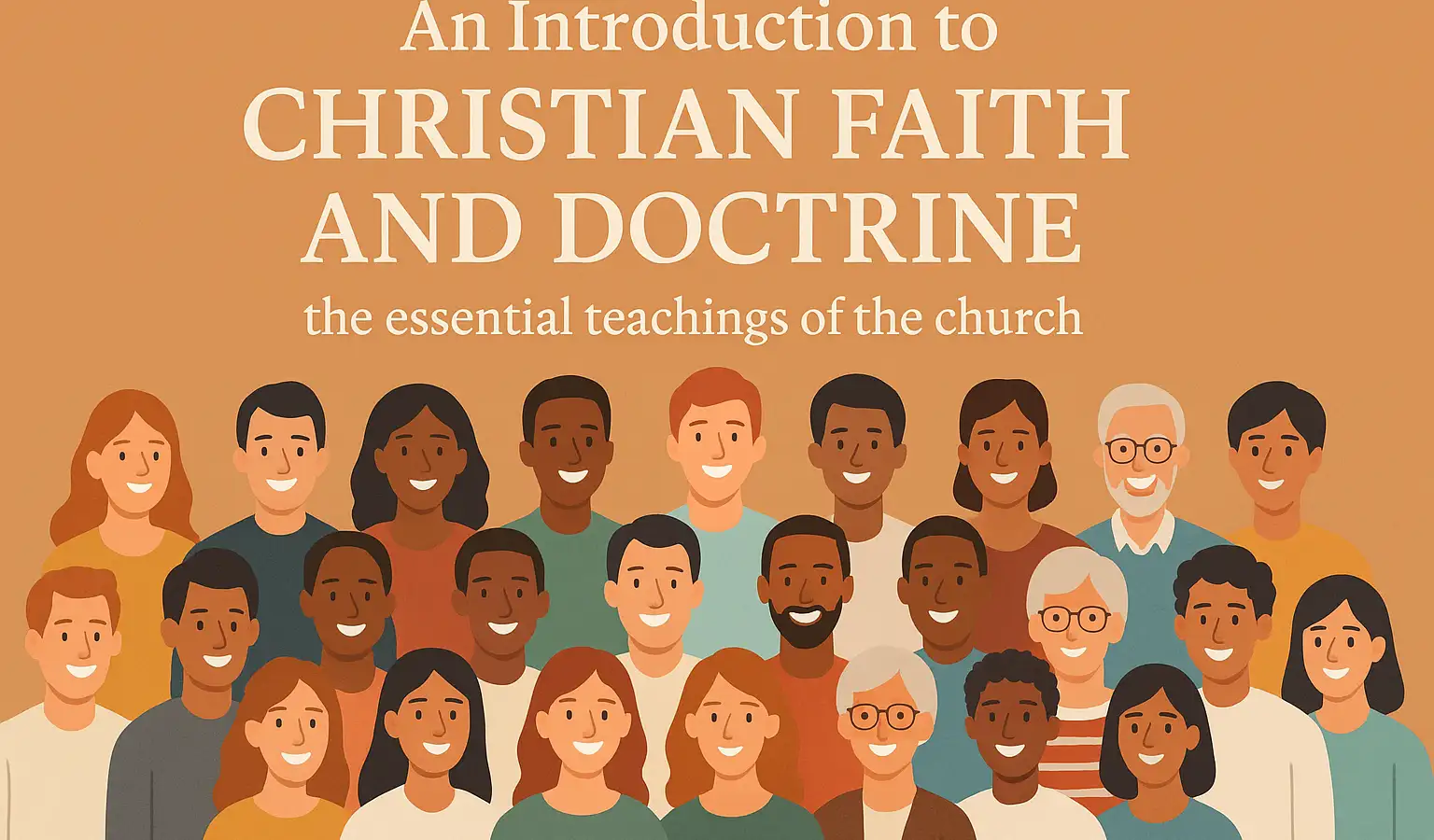 *Draft* - Christian Faith and Doctrine